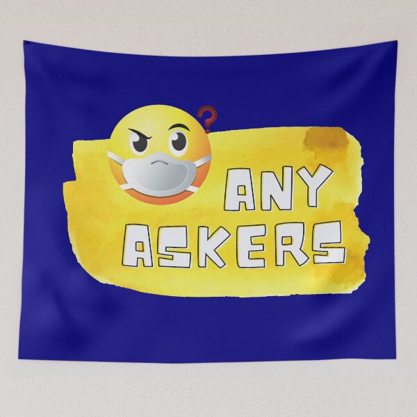 Item preview, Any askers? designed and sold by Zukhra79.