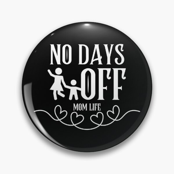 Item preview, Mom life No Days Off  designed and sold by ReichBourne.