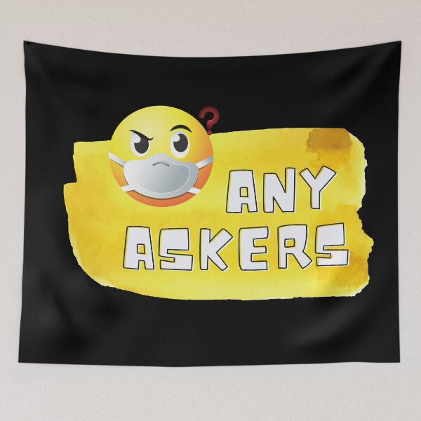 Item preview, Any askers? designed and sold by Zukhra79.