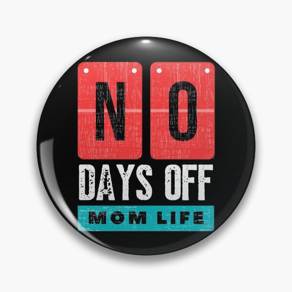 Item preview, Mom life No Days Off designed and sold by ReichBourne.