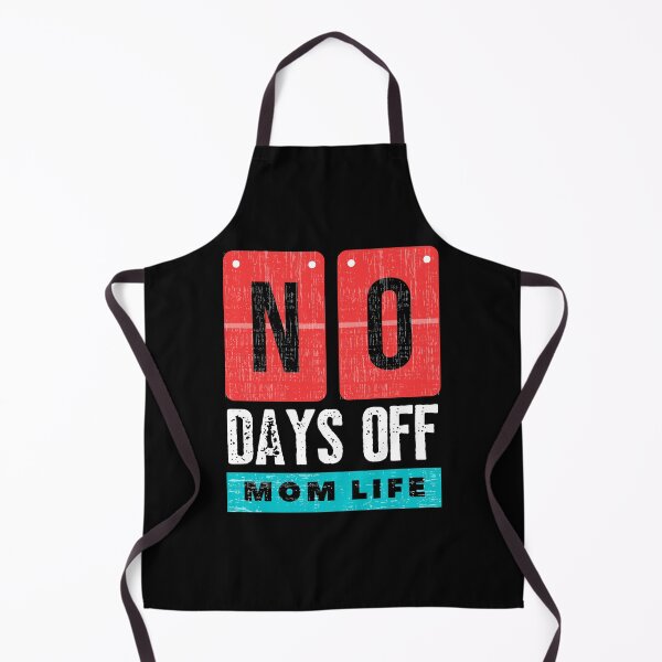 Item preview, Mom life No Days Off designed and sold by ReichBourne.
