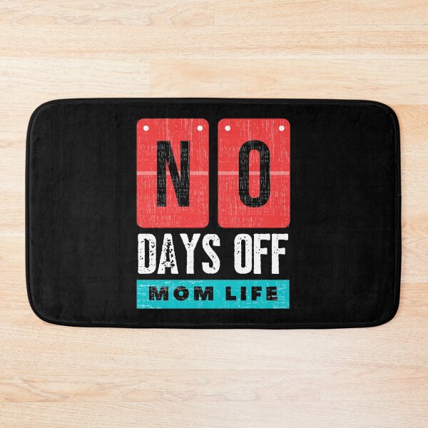 Item preview, Mom life No Days Off designed and sold by ReichBourne.