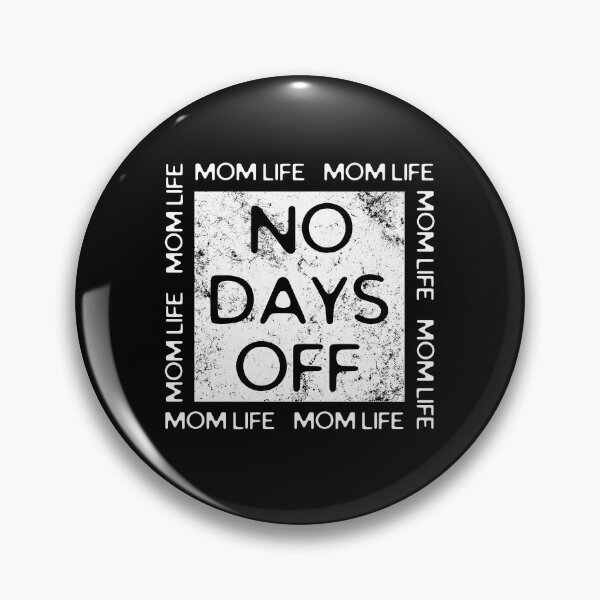 Item preview, Mom life No Days Off  designed and sold by ReichBourne.