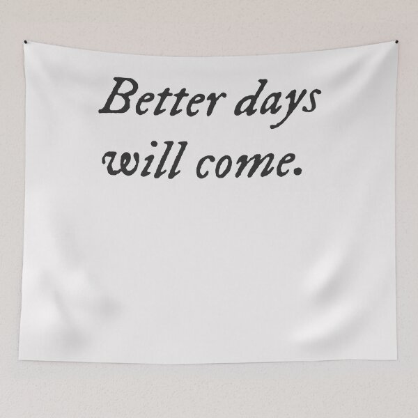 Item preview, Better days will come. Classic T-Shirt designed and sold by Lukifo-Caster.