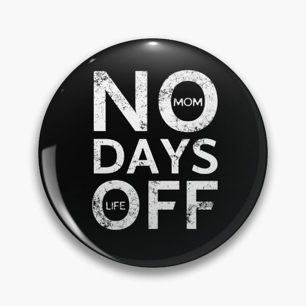 Item preview, Mom life No Days Off  designed and sold by ReichBourne.