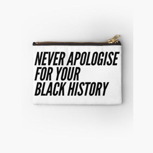 Item preview, Never apologise for your black history 3.0 designed and sold by GiftieBox.