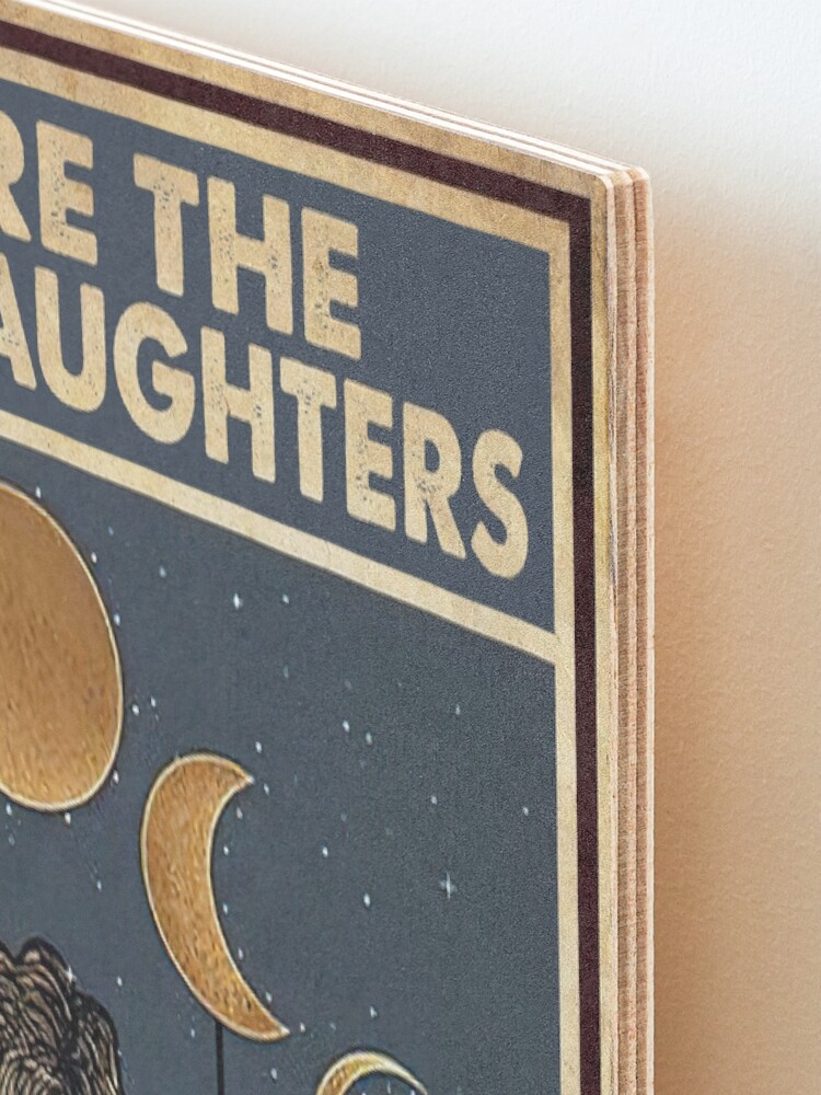 Alternate view of Vintage We Are The Granddaughters Of The Witches You Couldn't Burn Mounted Print