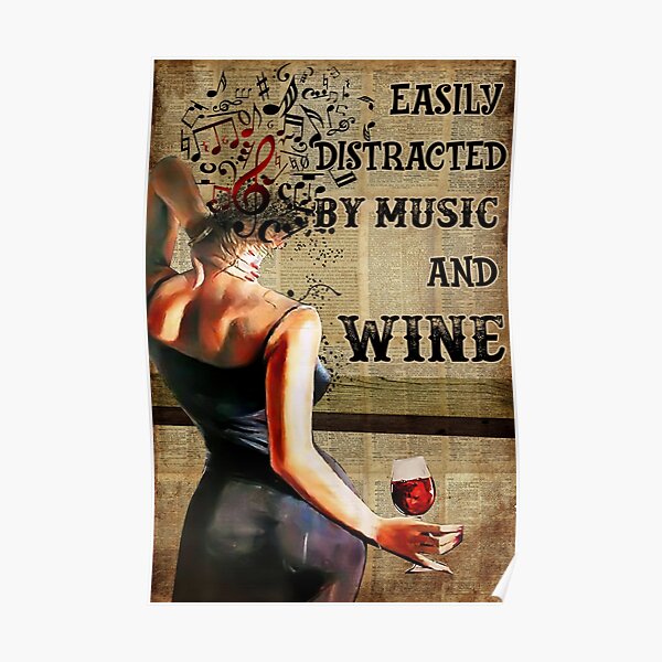 Vintage Easily Distracted By Music And Wine Poster