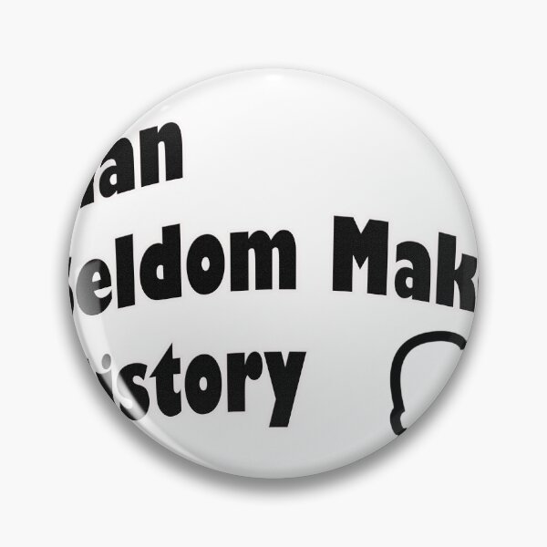 Item preview, Well Behaved man Seldom Make History t-shirts designed and sold by BILAL SHU12.