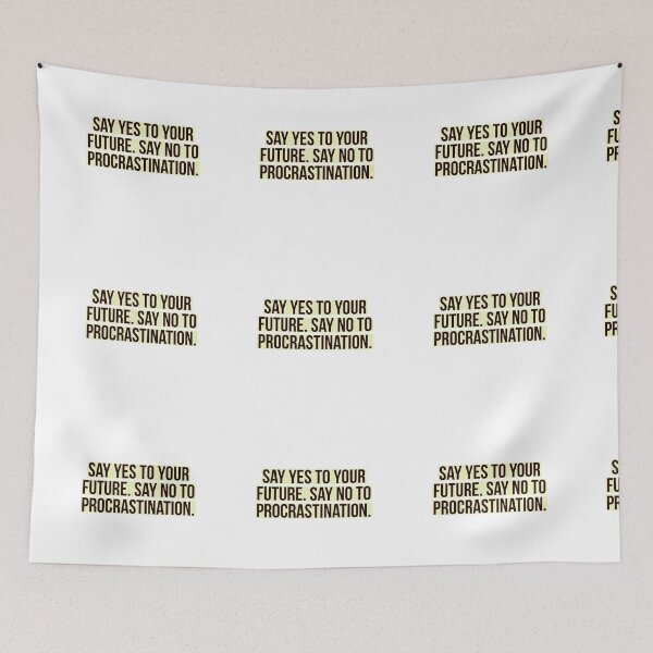 Item preview, Say yes to your future. No to procrastination. designed and sold by Andrew Hopgood.