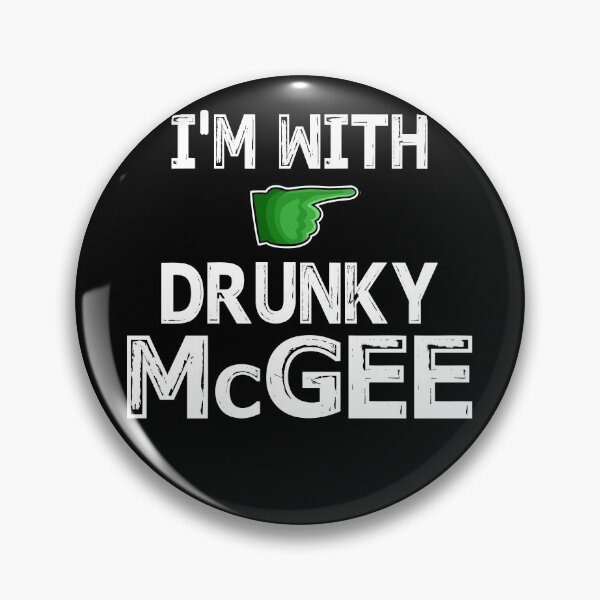 Item preview, I'm with Drunky McGee designed and sold by Niishouseca.