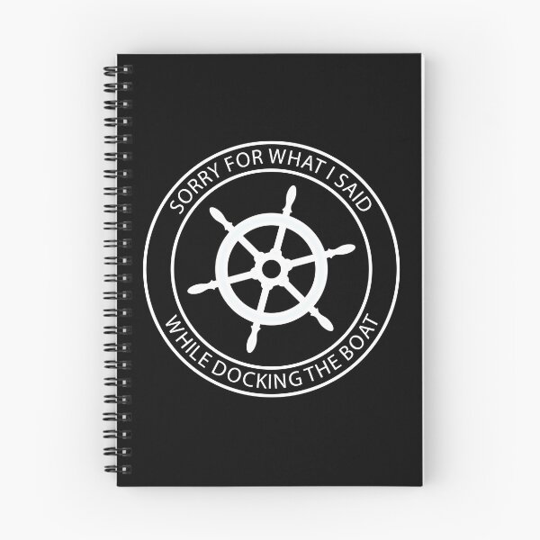 Item preview, Sorry For What I Said While Docking The Boat designed and sold by AmberSiraj.