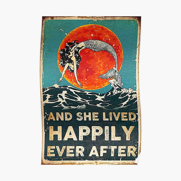 Vintage Mermaid And She Lived Happily Ever After Poster
