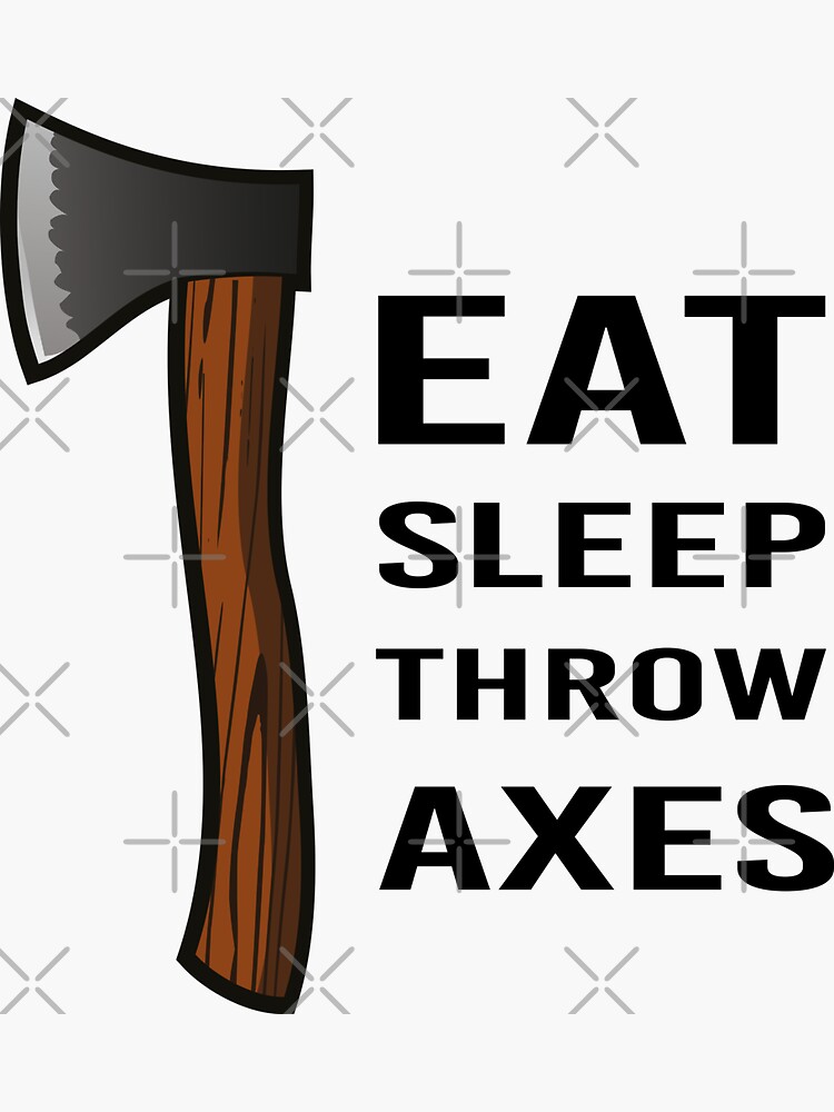 "Axe Throwing Saying For axe thrower" Sticker by Yecool Redbubble