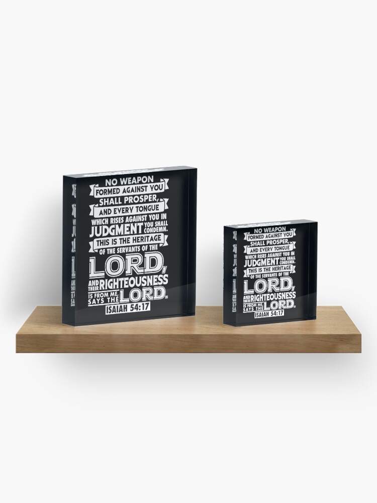 Alternate view of Isaiah 54:17 Acrylic Block