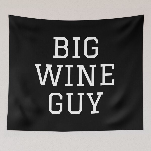 Item preview, Big Wine Guy designed and sold by NikitaAg.