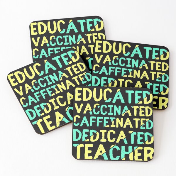 Item preview, Educated Vaccinated Caffeinated Dedicated Teacher designed and sold by tathaisan.