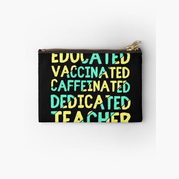 Item preview, Educated Vaccinated Caffeinated Dedicated Teacher designed and sold by tathaisan.