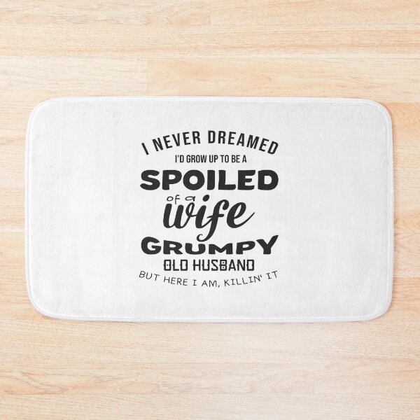 Item preview, I never dreamed I'd grow up to be a spoiled wife of husband T-Shirt designed and sold by bigfamilytee.
