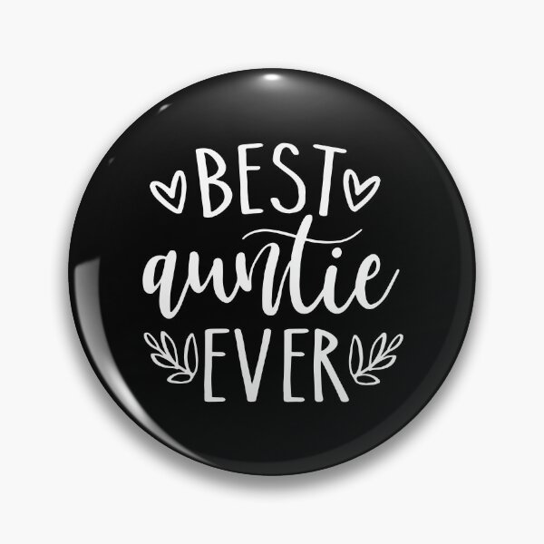 Item preview, Best Auntie Ever, Aunty, Funny, Mothers Day, For Aunt designed and sold by Re Ka.