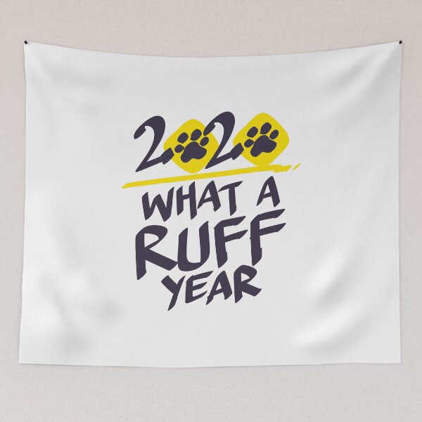 Artikelvorschau, 2020 Was für ein Ruff Year Dog Paw Geschenk entworfen und verkauft von TTFMerch.