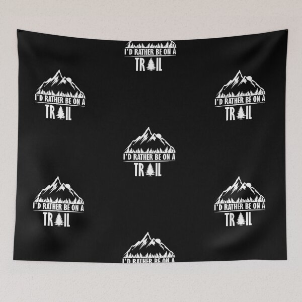 Item preview, I'd Rather Be On A Trail  designed and sold by tarkaittisak.