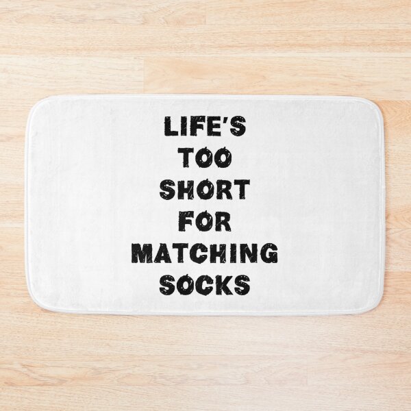 Item preview, Life's Too Short For Matching Socks designed and sold by paulgodley.