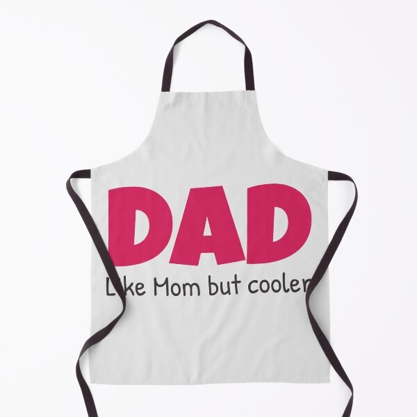 Item preview, Dad Like Mom But Cooler designed and sold by Wachi-A.
