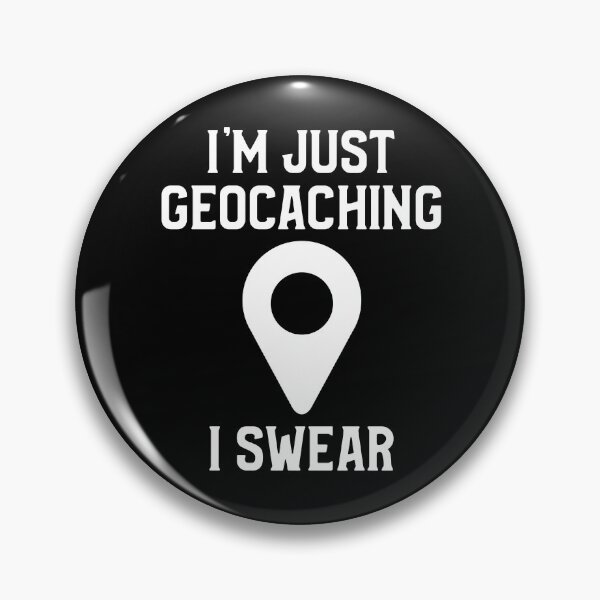 Item preview, I'm Just Geocaching I Swear designed and sold by OldCamp.