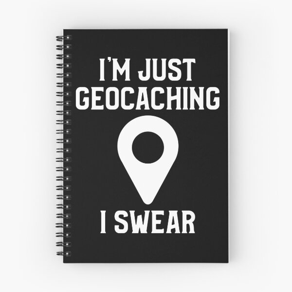 Item preview, I'm Just Geocaching I Swear designed and sold by OldCamp.