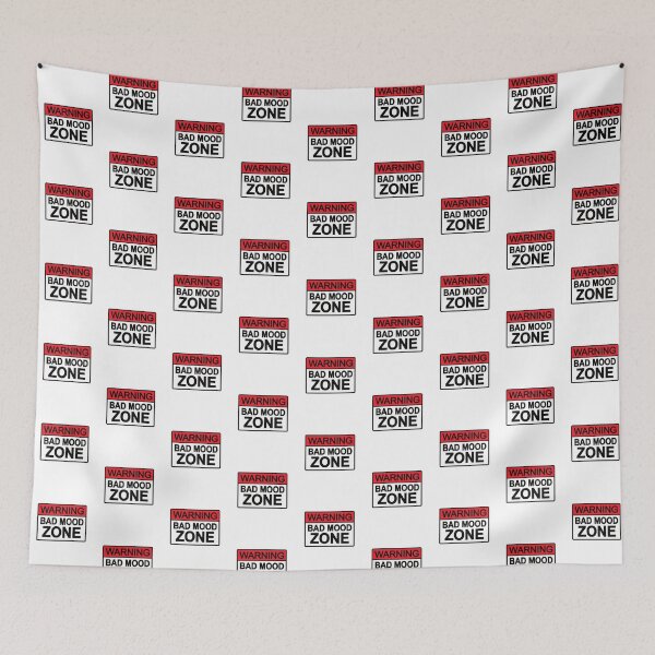Item preview, Warning: Bad Mood Zone designed and sold by Zentropik.