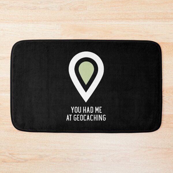 Item preview, You Had Me At Geocaching  designed and sold by OldCamp.