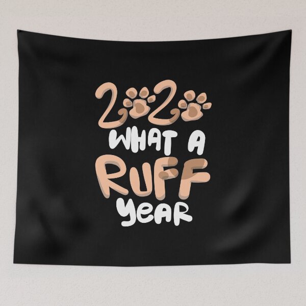 Artikelvorschau, 2020 Was für ein Ruff Year Dog Paw Geschenk entworfen und verkauft von TTFMerch.