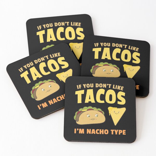 Item preview, Tacos Nachos Pun Funny Cute Nacho Type Food Humor designed and sold by sillyquestions.