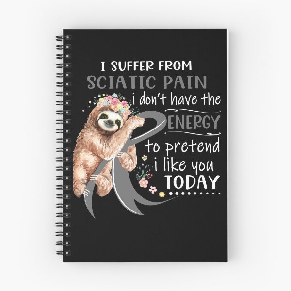 Item preview, I Suffer From Sciatic Pain i don't have the Energy To Pretend I Like You Today designed and sold by RunningShop.