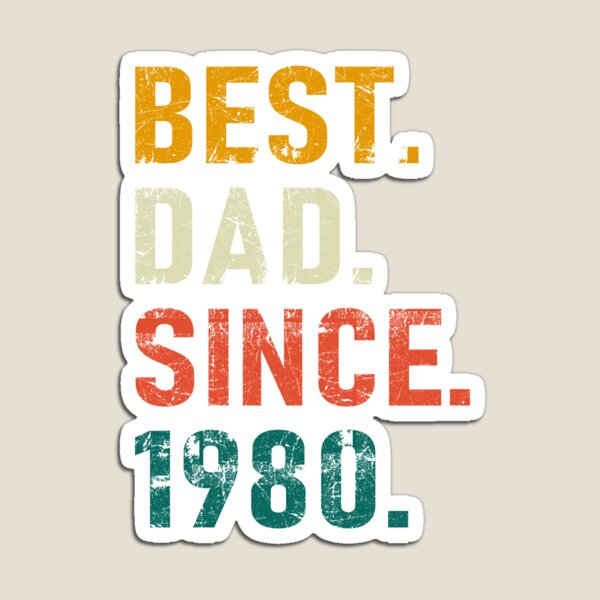 Item preview, best dad since 1980, best dad ever, dad since 1980 designed and sold by Te-designer.