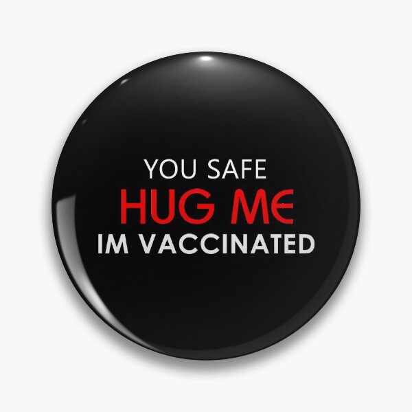 Item preview, Hug Me Im Vaccinated  designed and sold by Wishmi Lucky.
