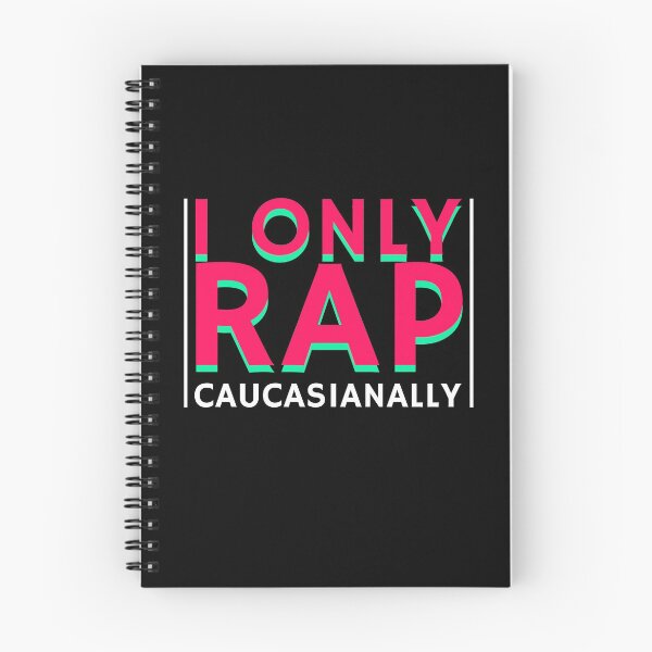 Item preview, Only Rap Caucasianally Hip Hop Pun Music Humor White Rapper designed and sold by sillyquestions.