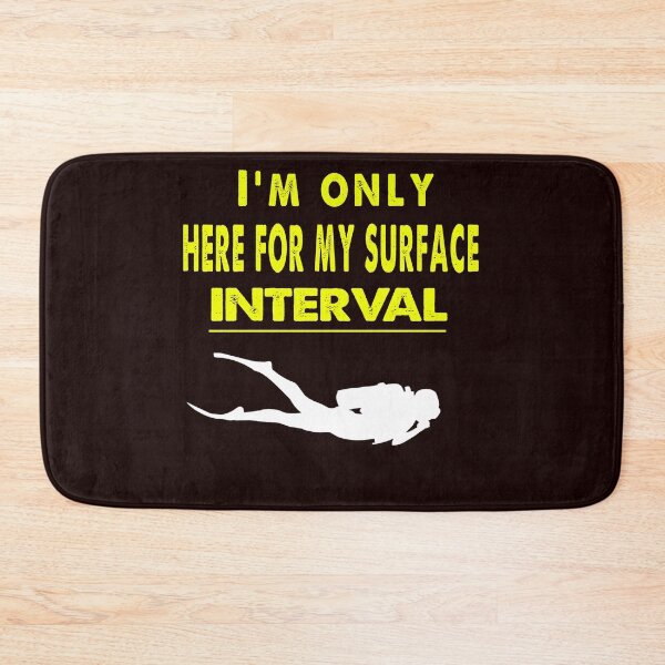 Item preview, im only here for my surface interval designed and sold by Live  Today.