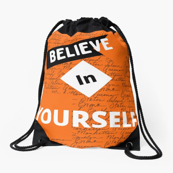 Believe in yourself Drawstring Bag