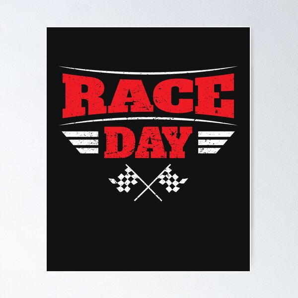 Race Day Car Racing Poster for Sale by jaygo