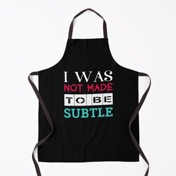 Item preview, Not Made To Be Subtle Rebel Unique Cool Slogan designed and sold by sillyquestions.