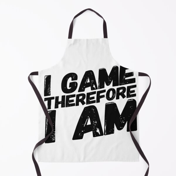 Item preview, I Game Therefore I Am designed and sold by MillanMarketing.