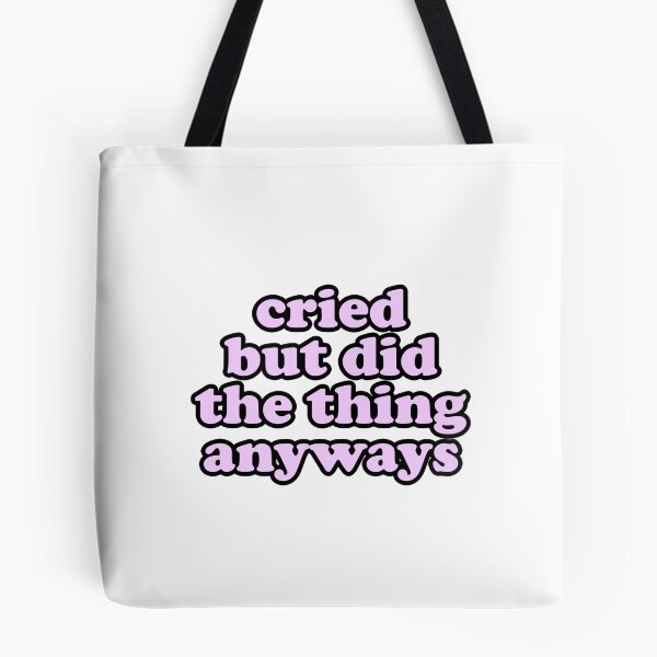 Item preview, cried but did the thing anyways designed and sold by House Sparrow.