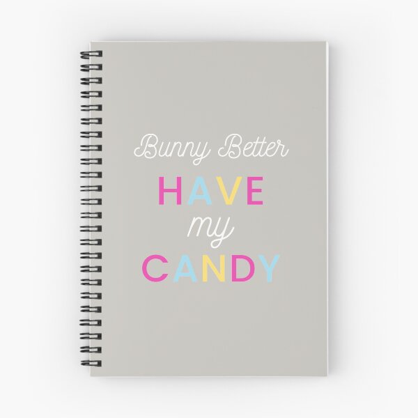 Item preview, Bunny Better Have My Candy designed and sold by juanchoalric.