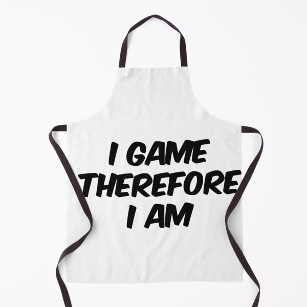 Item preview, I Game Therefore I Am designed and sold by MillanMarketing.