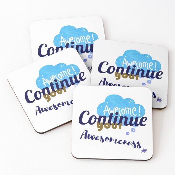 Item preview, Continue your Awesomeness designed and sold by chobacobra.