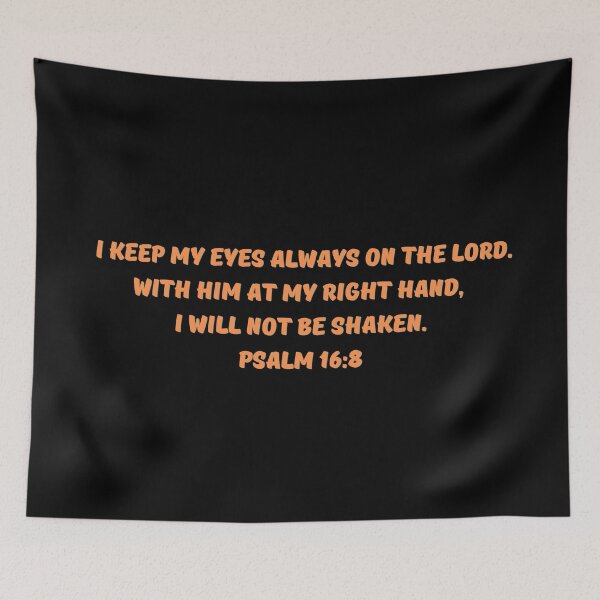 Artikelvorschau, Bibelvers Psalm 16: 8 entworfen und verkauft von Prayingwarrior.