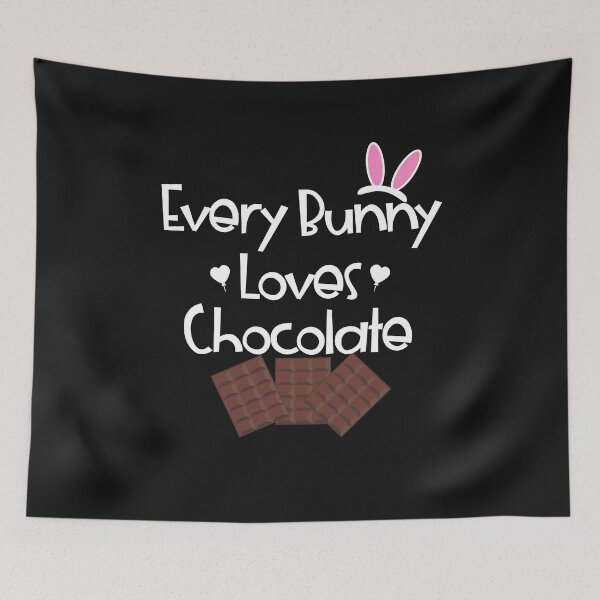 Item preview, Easter Bunny Ears Chocolate Lovers Every Bunny Loves Chocolate designed and sold by KatesFunnyArt.