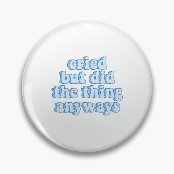 Item preview, cried but did the thing anyways designed and sold by House Sparrow.